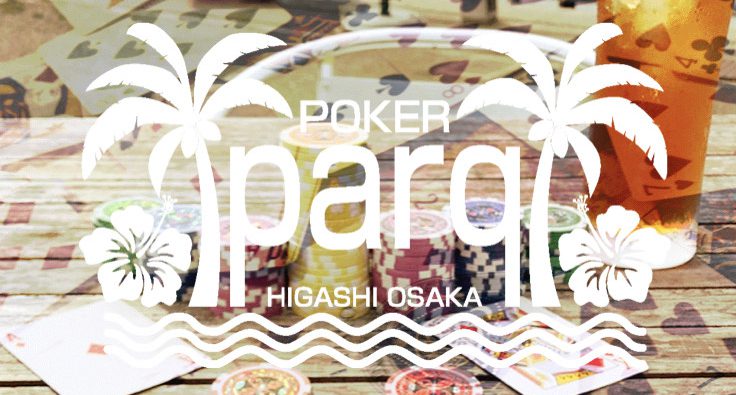 POKER parq(大阪)